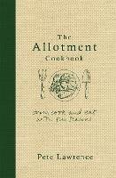 The Allotment Cookbook - Pete Lawrence - cover