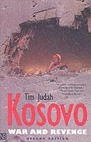 Kosovo: War and Revenge - Tim Judah - cover