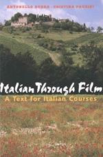 Italian Through Film: A Text for Italian Courses