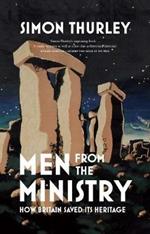 Men from the Ministry: How Britain Saved Its Heritage