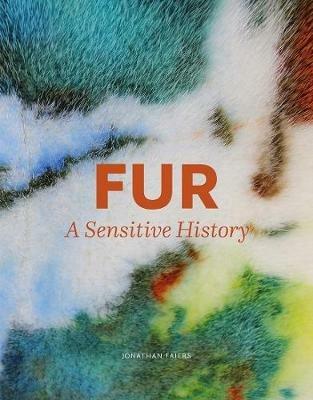 Fur: A Sensitive History - Jonathan Faiers - cover
