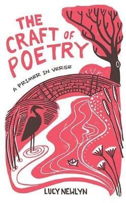 The Craft of Poetry: A Primer in Verse - Lucy Newlyn - cover