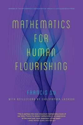 Mathematics for Human Flourishing - Francis Su - cover