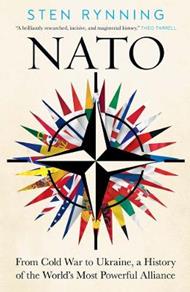 NATO: From Cold War to Ukraine, a History of the World’s Most Powerful Alliance