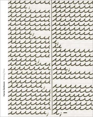 Hanne Darboven--Writing Time - Kelly Montana - cover