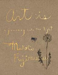 Art Is: A Journey into the Light