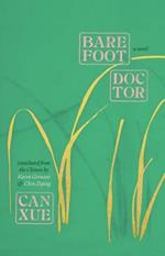 Barefoot Doctor: A Novel