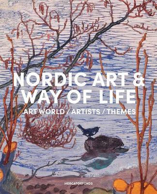 Nordic Art and Way of Life: Art World, Artists and Themes - cover