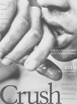 Crush: Twentieth Anniversary Edition - Richard Siken - cover