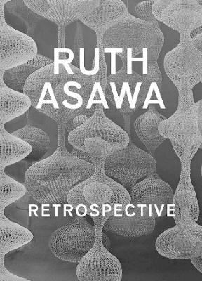 Ruth Asawa: Retrospective - cover