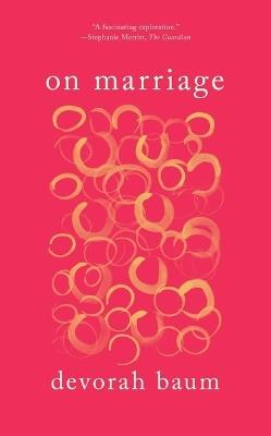 On Marriage - Devorah Baum - cover