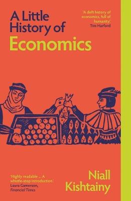 A Little History of Economics - Niall Kishtainy - cover