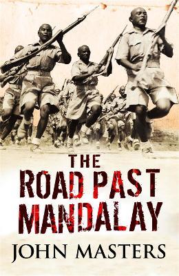 The Road Past Mandalay - John Masters - cover