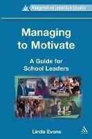 Managing to Motivate - Linda Evans - cover