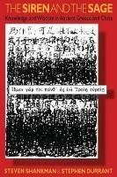 The Siren and the Sage: Knowledge and Wisdom in Ancient Greece and China