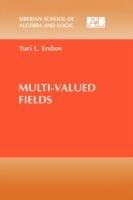 Multi-Valued Fields - Yuri L. Ershov - cover