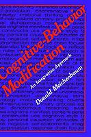 Cognitive-Behavior Modification: An Integrative Approach - Donald Meichenbaum - cover
