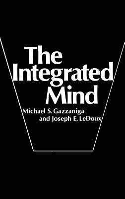 The Integrated Mind - Michael S. Gazzaniga,Joseph E. LeDoux - cover
