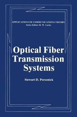 Optical Fiber Transmission Systems - Stewart D. Personick - cover