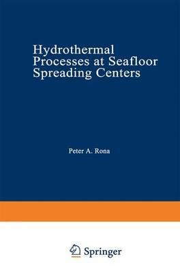Hydrothermal Processes at Seafloor Spreading Centers - Peter A. Rona,Kurt Boström,Lucien Laubier - cover
