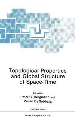 Topological Properties and Global Structure of Space-Time - cover