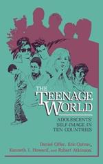 The Teenage World: Adolescents’ Self-Image in Ten Countries