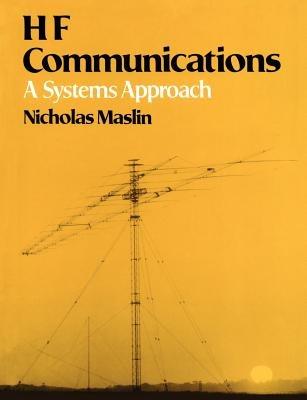 HF Communications: A Systems Approach - Nicholas M. Maslin - cover