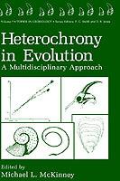 Heterochrony in Evolution: A Multidisciplinary Approach - cover