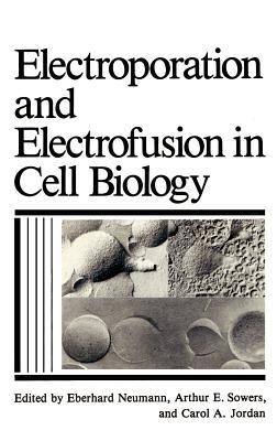 Electroporation and Electrofusion in Cell Biology - cover