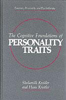 The Cognitive Foundations of Personality Traits - Shulamith Kreitler,Hans Kreitler - cover