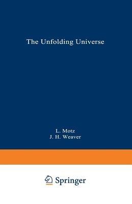 The Unfolding Universe: A Stellar Journey - Lloyd Motz,Jefferson Hane Weaver - cover