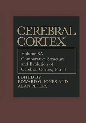 Comparative Structure and Evolution of Cerebral Cortex, Part I - cover