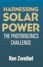 Harnessing Solar Power: The Photovoltaics Challenge