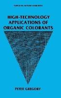 High-Technology Applications of Organic Colorants - P. Gregory - cover