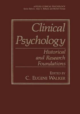 Clinical Psychology: Historical and Research Foundations - cover