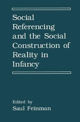 Social Referencing and the Social Construction of Reality in Infancy - cover