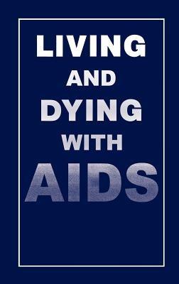 Living and Dying with AIDS - cover