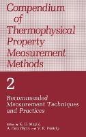 Compendium of Thermophysical Property Measurement Methods