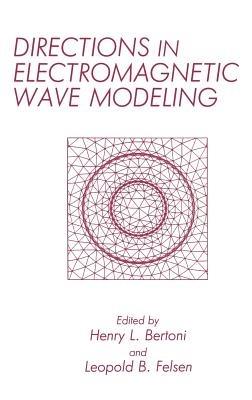 Directions in Electromagnetic Wave Modeling - cover