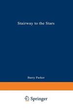 Stairway to the Stars: The Story of the World’s Largest Observatory