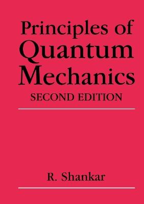 Principles of Quantum Mechanics - R. Shankar - cover