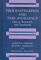 Procrastination and Task Avoidance: Theory, Research, and Treatment - Joseph R. Ferrari,Judith Louise Bond Johnson,William G. McCown - cover
