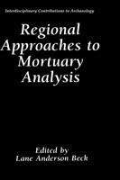 Regional Approaches to Mortuary Analysis - cover
