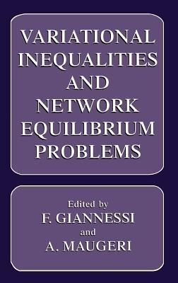 Variational Inequalities and Network Equilibrium Problems - cover