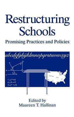Restructuring Schools: Promising Practices and Policies - cover