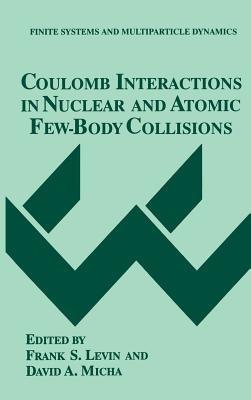 Coulomb Interactions in Nuclear and Atomic Few-Body Collisions - cover