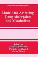 Models for Assessing Drug Absorption and Metabolism - cover