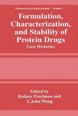 Formulation, Characterization, and Stability of Protein Drugs: Case Histories - cover