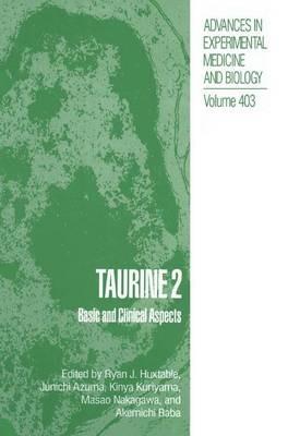 Taurine 2: Basic and Clinical Aspects - cover