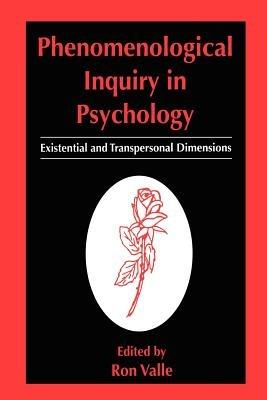 Phenomenological Inquiry in Psychology: Existential and Transpersonal Dimensions - cover